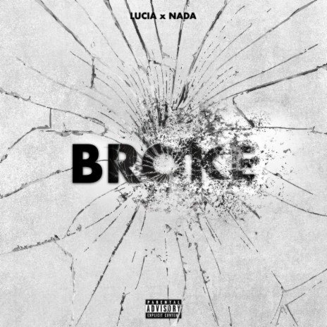 Broke ft. Nada | Boomplay Music