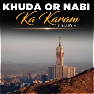 Khuda Or Nabi Ka Karam