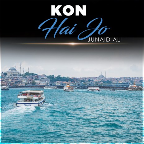 Kon Hai Jo | Boomplay Music