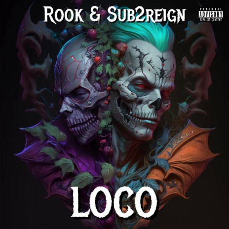 Loco ft. Sub2reign | Boomplay Music