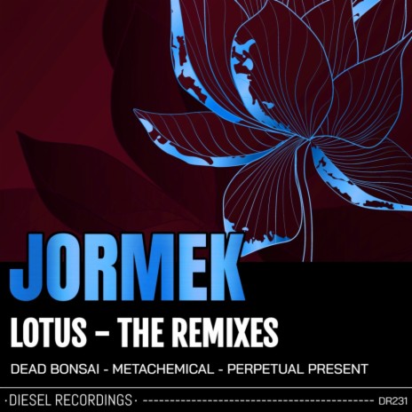 Lotus - The Remixes (Perpetual Present Remix) | Boomplay Music