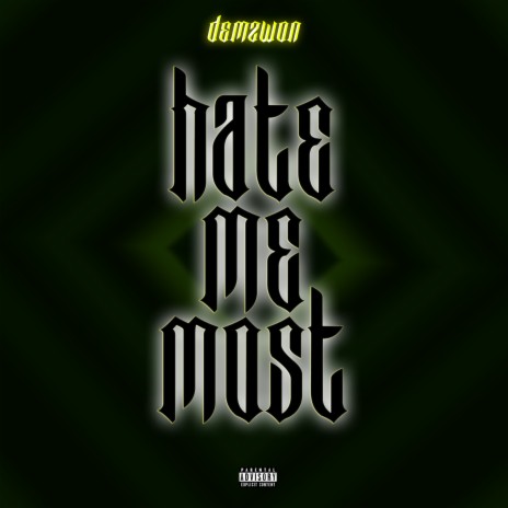 Hate Me Most | Boomplay Music