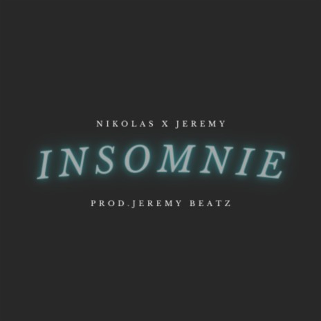 INSOMNIE ft. Jeremy beatz | Boomplay Music