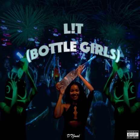 L!t (Bottle Girls) | Boomplay Music