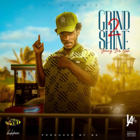 Grind To Shine (G.T.S) ft. Young Star 6ixx | Boomplay Music