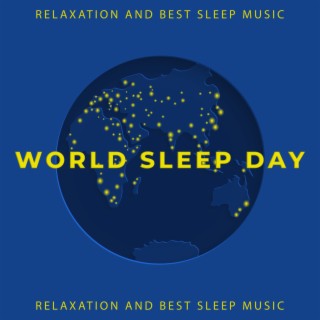 World Sleep Day: Relaxation and Best Sleep Music