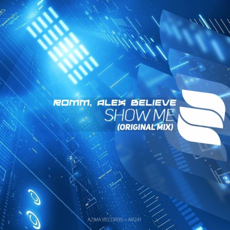 Show Me ft. Alex Believe | Boomplay Music