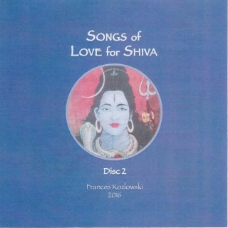 Songs of Love for Shiva, Vol. 2