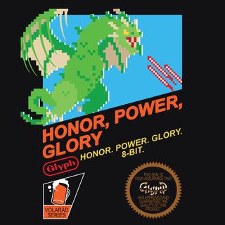 Honor. Power. Glory. (8-Bit) (8-Bit Version)