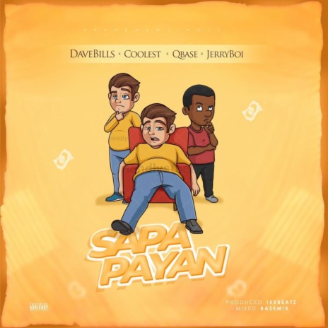 Sapa Payan (feat. Coolest, Qbase & Jerryboi) | Boomplay Music