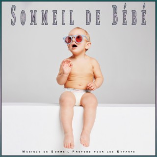 Sommeil de Bébé: Musique de Sommeil Profond pour les Enfants