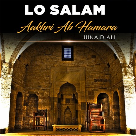 Lo Salam Aakhri Ab Hamara | Boomplay Music