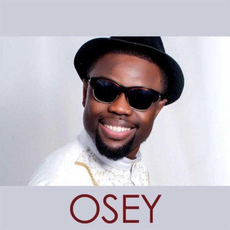 Osey | Boomplay Music