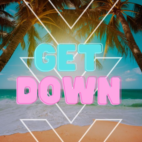 Get Down (Extended Version)
