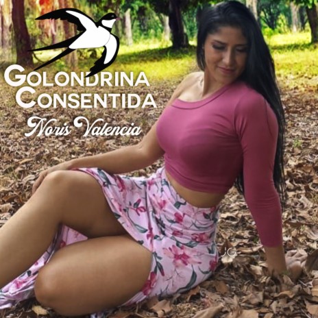 Golondrina Consentida | Boomplay Music