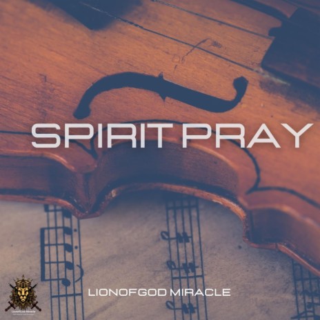 SPIRIT PRAY-INSTRUMENTAL | Boomplay Music