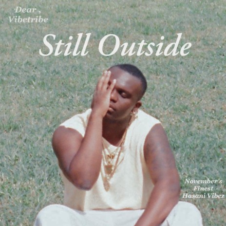 STILL OUTSIDE | Boomplay Music