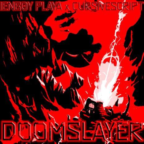 Doomslayer ft. Cursivescript | Boomplay Music