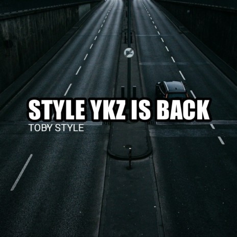 Style YKZ is Back | Boomplay Music