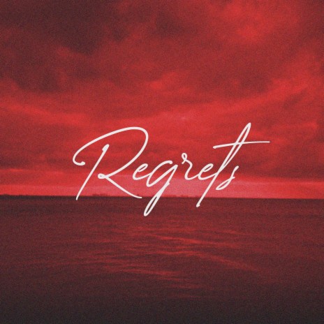 Regrets | Boomplay Music