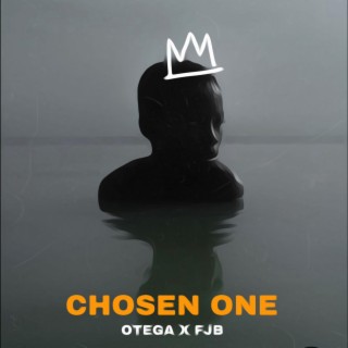 CHOSEN ONE (Reprise) ft. Otega lyrics | Boomplay Music