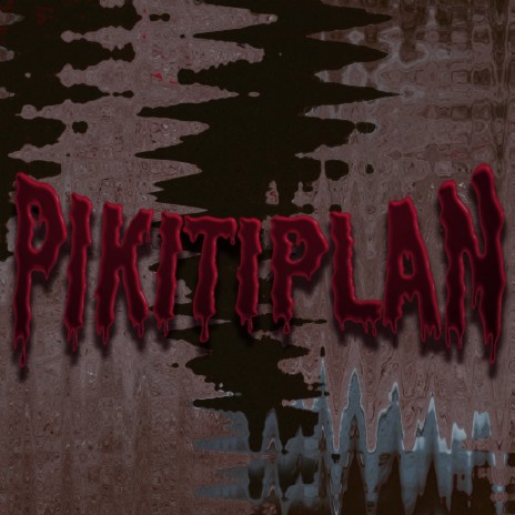 PIKITIPLAN | Boomplay Music