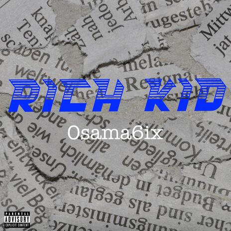 Rich Kid | Boomplay Music