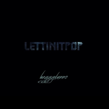 LettinItPop (15mix)