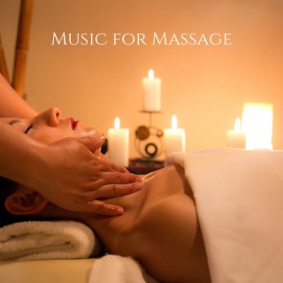 Music for Massage: Home Spa & Meditation Music for Stress Relief