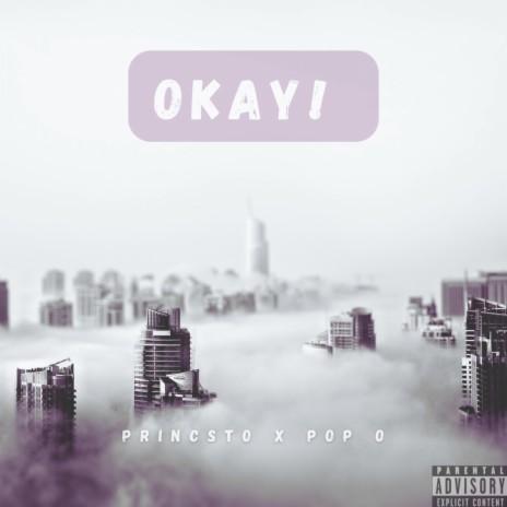 Okay ft. Princsto | Boomplay Music