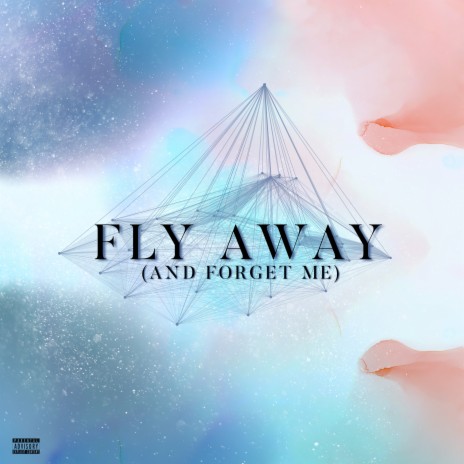 Fly Away (And Forget Me) | Boomplay Music