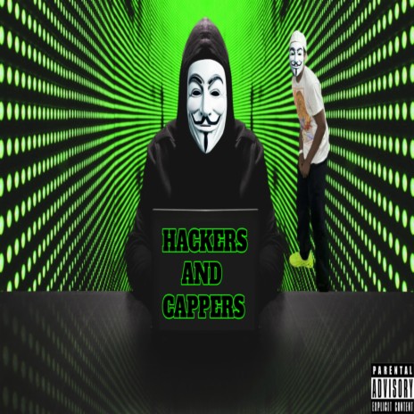 Hackers And Cappers | Boomplay Music