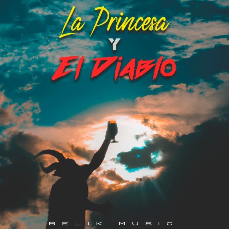 La Princesa y El Diablo | Boomplay Music