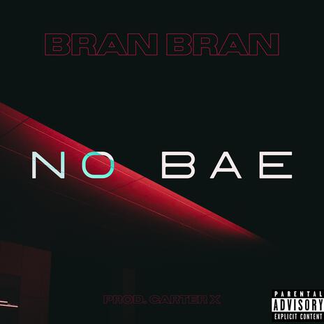 No bae | Boomplay Music