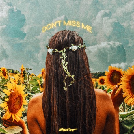 Don't Miss Me | Boomplay Music