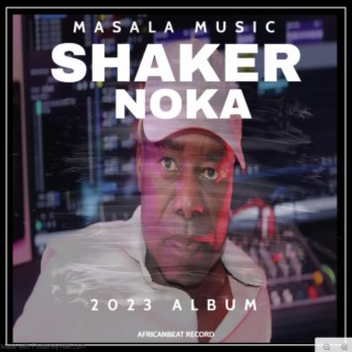 Shaker Noka (remastered)