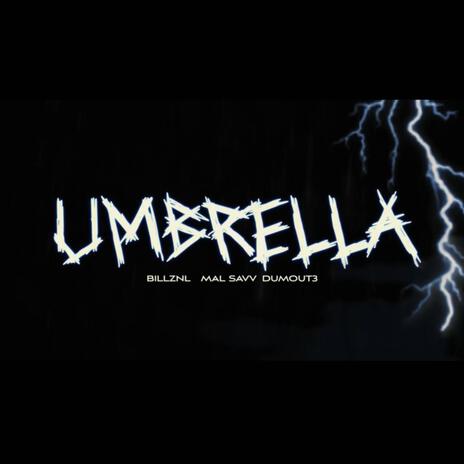 UMBRELLA ft. Billznl & Dumout3 | Boomplay Music