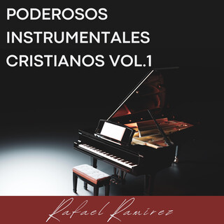 Poderosos Instrumentales Cristianos, Vol. 1