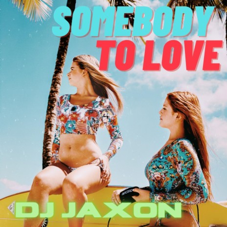 Somebody to Love (feat. Chrissy) | Boomplay Music