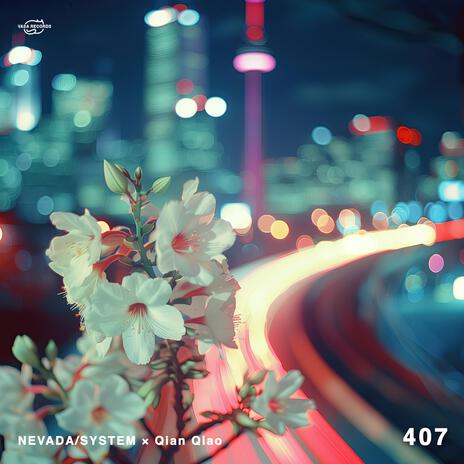 407 ft. Qian Qiao | Boomplay Music