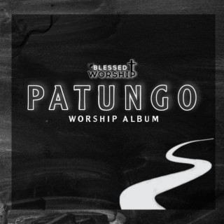 Patungo Worship Album