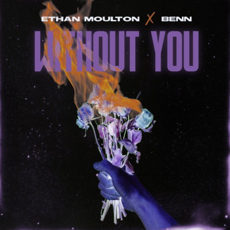 WITHOUT YOU ft. Benn | Boomplay Music