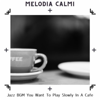 Jazz Bgm You Want to Play Slowly in a Cafe