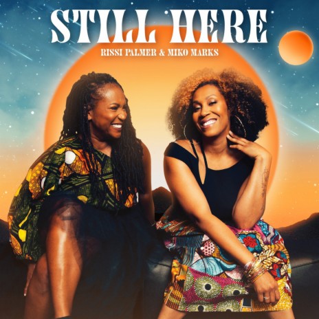 Still Here ft. Miko Marks | Boomplay Music