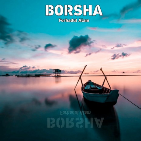 Borsha | Boomplay Music