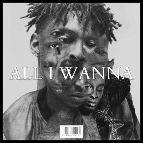 ALL I WANNA | Boomplay Music