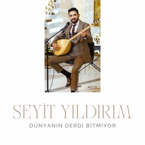 Dünyanın Derdi Bitmiyor | Boomplay Music