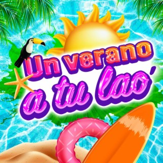 Un Verano A Tu Lao' ft. Sergio Domínguez lyrics | Boomplay Music