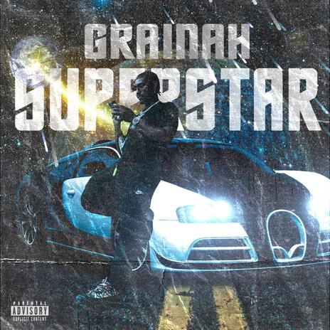 SUPERSTAR ft. Grainah | Boomplay Music