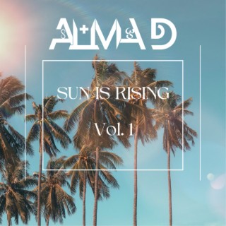 Sun Is Rising, Vol. 1 | Boomplay Music